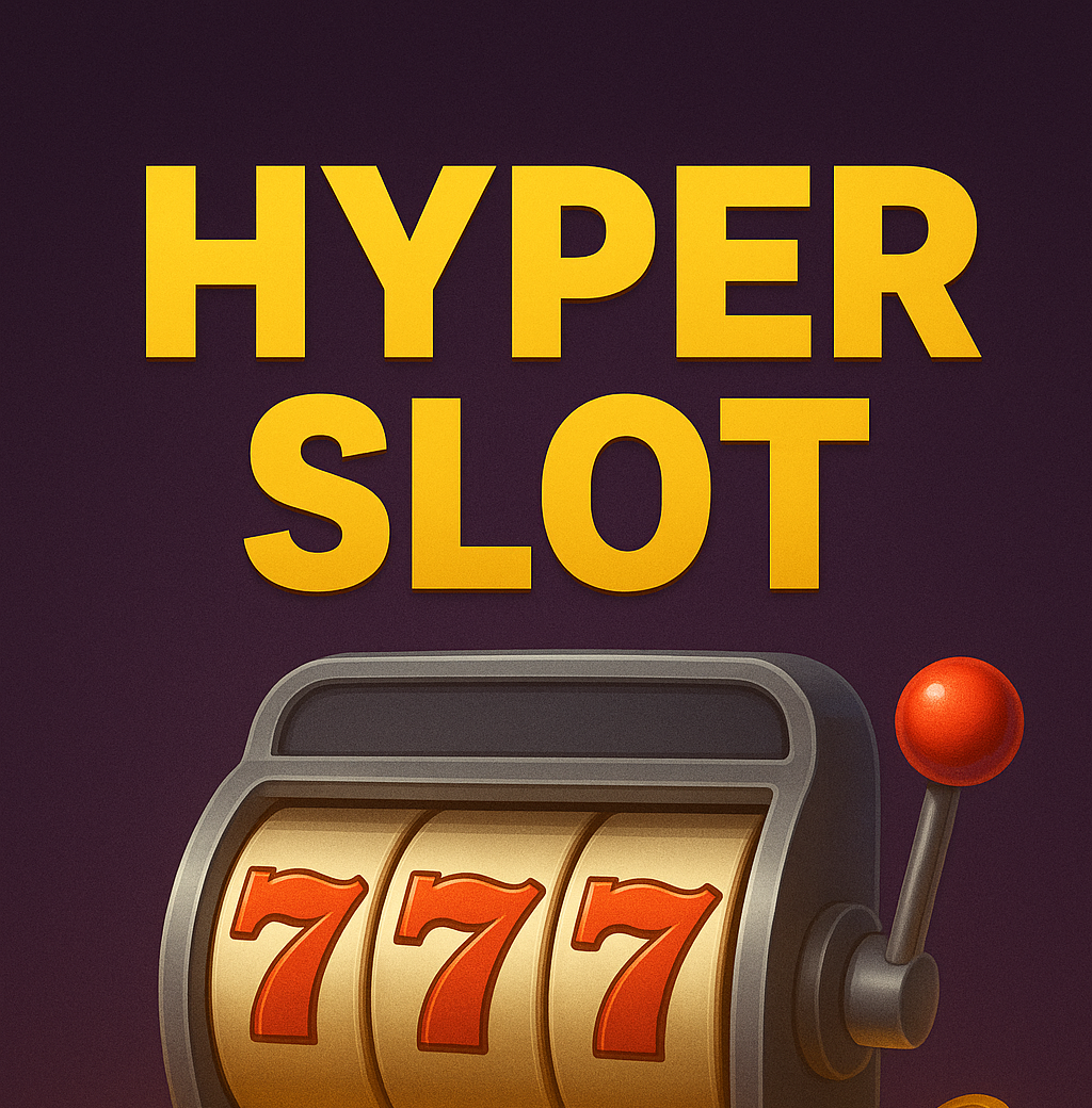 Hyper Slot แจ็คพอตโหมดไฮเปอร์ พุ่งแรงเกินพิกัด!